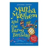 Martha Mayhem and the Barmy Birthday - Carte straina in engleza