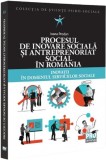 Procesul de inovare sociala si antreprenoriat social in Romania.Inovatii in domeniul serviciilor sociale - Editura Universul Juridic