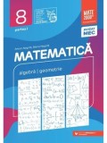 Matematica. Algebra. Geometrie. Partea I. Clasa 8/Anton Negrila, Maria Negrila