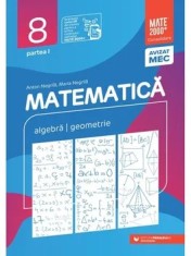 Matematica. Algebra. Geometrie. Partea I. Clasa 8/Anton Negrila, Maria Negrila