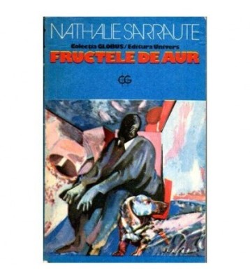 Nathalie Sarraute - Fructele de aur - 112645 foto