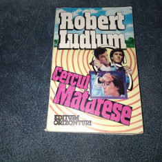 ROBERT LUDLUM - CERCUL MATARESE