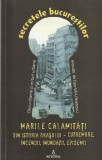 DAN-SILVIU BOERESCU - MARILE CALAMITATI DIN ISTORIA ORASULUI - CUTREMURE, INCENDII, INUNDATII, EPIDEMII