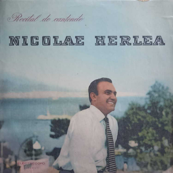 Disc vinil, LP. RECITAL DE CANTONETE-NICOLAE HERLEA-93171