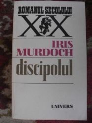 Discipolul- Iris Murdoch foto