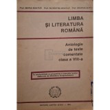 Maria Boatca - Limba si literatura romana in licee - Antologie de texte comentate, clasa a VIII-a (Editia: 1994)