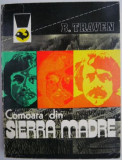 Comoara din Sierra Madre &ndash; B. Traven