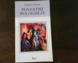Mariana Bojan Povestiri bologheze, princeps, cu dedicatie si autograf