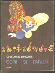 Constantin Dragomir-Copii si papadii foto