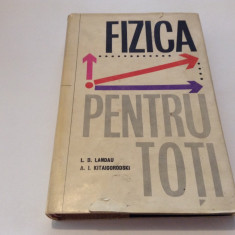 L. D. Landau, A. I. Kitaigorodski - Fizica pentru toti (1965),RF13/1