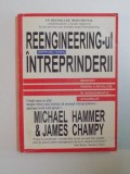 REENGINEERING-UL INTREPRINDERII, MANIFEST PENTRU O REVOLUTIE IN MANAGEMENTUL AFACERILOR de MICHAEL HAMMER &amp;amp,amp, JAMES CHAMPY, 1996