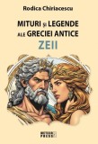 Mituri si legende ale Greciei antice - Zeii - Editura Meteor Press