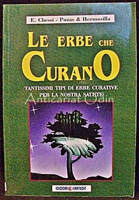 Le Erbe Che Curano - Edmund Chessi, B. Pozas Hermosilla foto