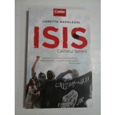 ISIS CALIFICATUL TERORII - LORETTA NAPOLEONI