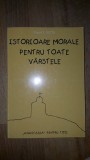 Istorioare morale pentru toate varstele- Preot I.Buta