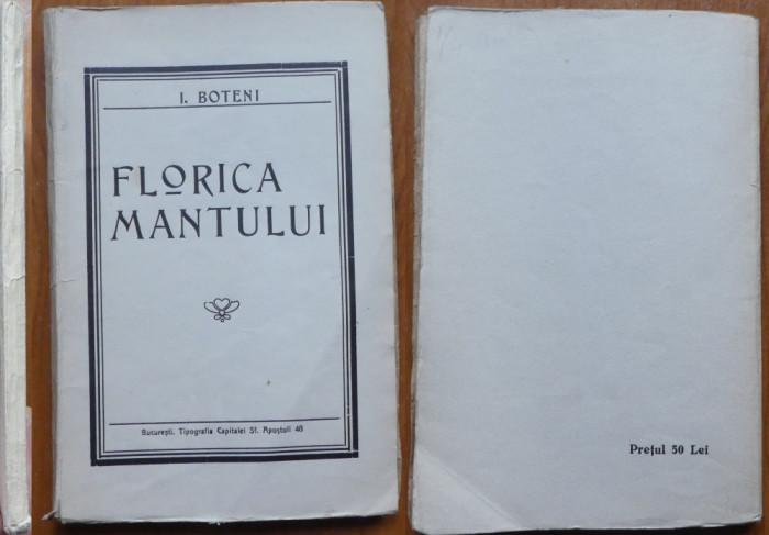 I. Boteni , Florica Mantului , 1934 , editia 1 cu autograf