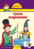 Cartea magicianului - Paperback - Galaxia Copiilor