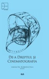 De-a Dreptul si Cinematografia &ndash; Lavinia Tec, Florentin Tuca (Editori)