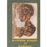 Probleme actuale in pediatrie
