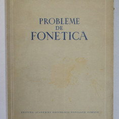 PROBLEME DE FONETICA de DIMITRIE MACREA , 1953