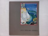 ANA TZIGARA BERZA - ALBUM DE ARTA. TIRAJ FOARTE MIC
