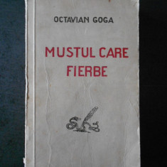 OCTAVIAN GOGA - MUSTUL CARE FIERBE (1927)