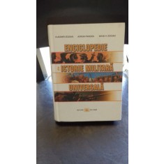 ENCICLOPEDIE DE ISTORIE MILITARA UNIVERSALA de VLADIMIR ZODIAN , ADRIAN PANDEA si MIHAI V.ZODIAN , 2006