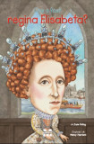 Cine a fost regina Elisabeta? - Paperback brosat - June Eding - Pandora M