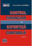 Control financiar si expertiza contabila, Editia a doua - Florinel Marian Sgardea