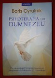 Boris Cyrulnik - Psihoterapia lui Dumnezeu