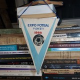 FANION * EXPO FOTBAL , PLOIESTI , 1988
