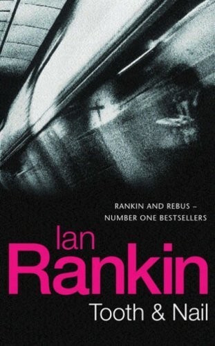 Ian Rankin - Tooth &amp; Nail