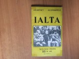 H4b Ialta. Intelegeri pentru 50 de ani &ndash; D. D. Hatchet, G. G. Springfield