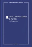 Un cuib de nobili. Rudin (vol. 60) - Editura Litera