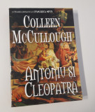 Colleen McCullough Antoniu si Cleopatra