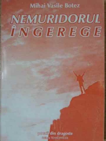 NEMURIDORUL INGEREGE. POEZII DIN DRAGOSTE-MIHAI VASILE BOTEZ-230557
