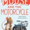 The Mouse and the Motorcycle