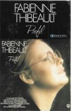 Fabienne Thibeault - Profil, Caseta audio