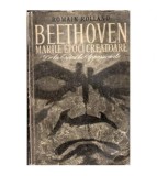 Romain Rolland - Beethoven - Marile epoci creatoare de la Eroica la