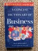 A Concise Dictionary of Business - Oxford University Press, 1992, 401 pagini, Editie Necartonata