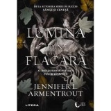 Lumina din flacara, Jennifer Armentrout, Litera