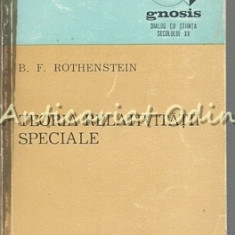 Teoria Relativitatii Speciale - B. F. Rothenstein - Tiraj: 6640 Exemplare