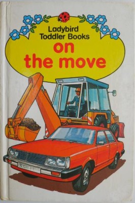 On the Move. Ladybird Toodler Books (putin uzata) foto