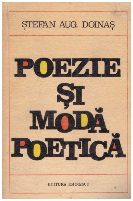 Stefan Aug. Doinas - Poezie si moda poetica - 130579