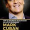 Mark Cuban - Top 15 Secrets to Success in Life &amp; Business: The Sportsmanship of Business