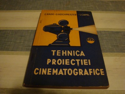 Rado / Hochmeistre / Camil- Tehnica proiectiei cinematografice - 1961 foto