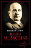 Benito Mussolini - Paperback brosat - Fortunato Minniti - Litera