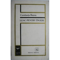 Leac pentru ingeri &ndash; Constanta Buzea