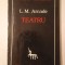 L. M. Arcade - Teatru (Cartea Rom&acirc;nească, 1996)