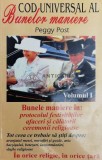 Cumpara ieftin Codul universal al bunelor maniere (volumul 1) - 2000 - Peggy Post ($X109), Antet